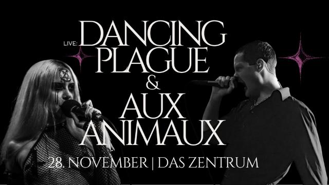 Dancin Plague & Aux Animaux mit Titel in weißer Schrift 